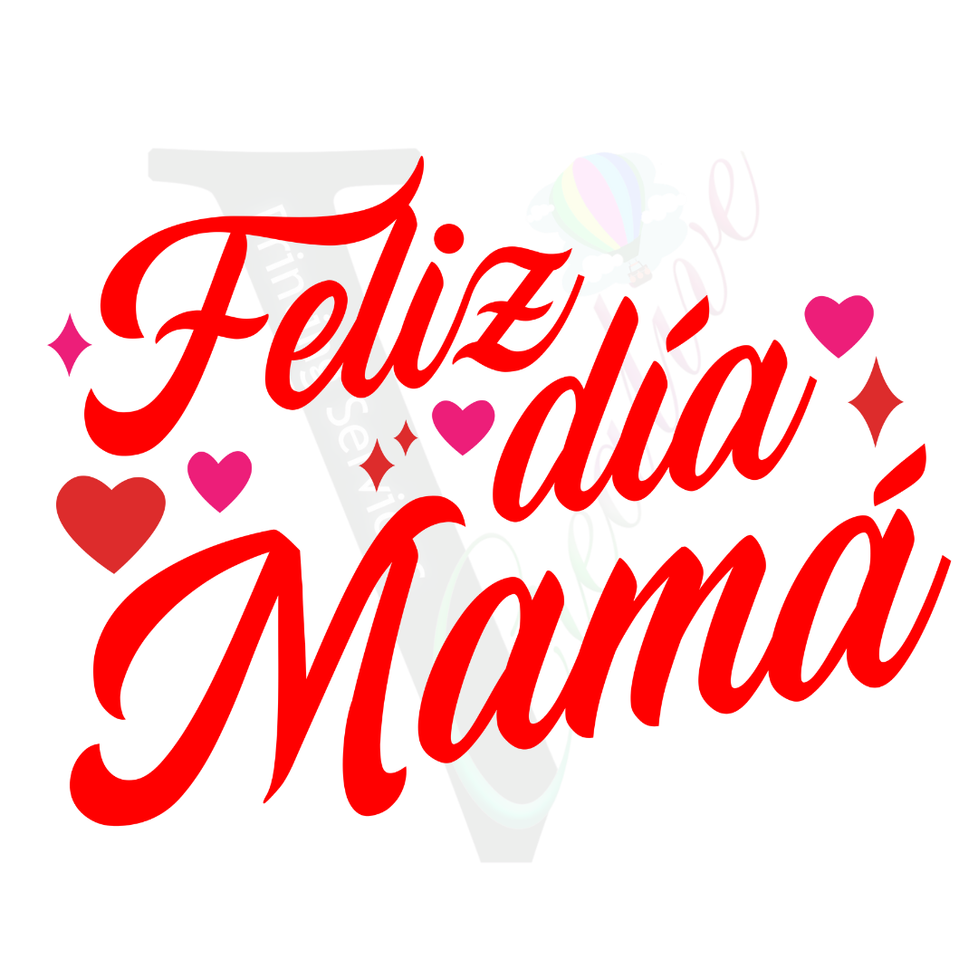 Feliz Dia Mama
