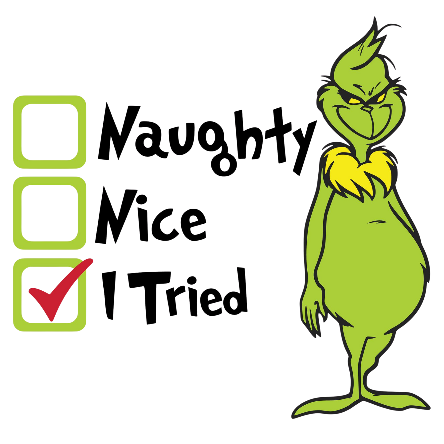 I tried - Grinch