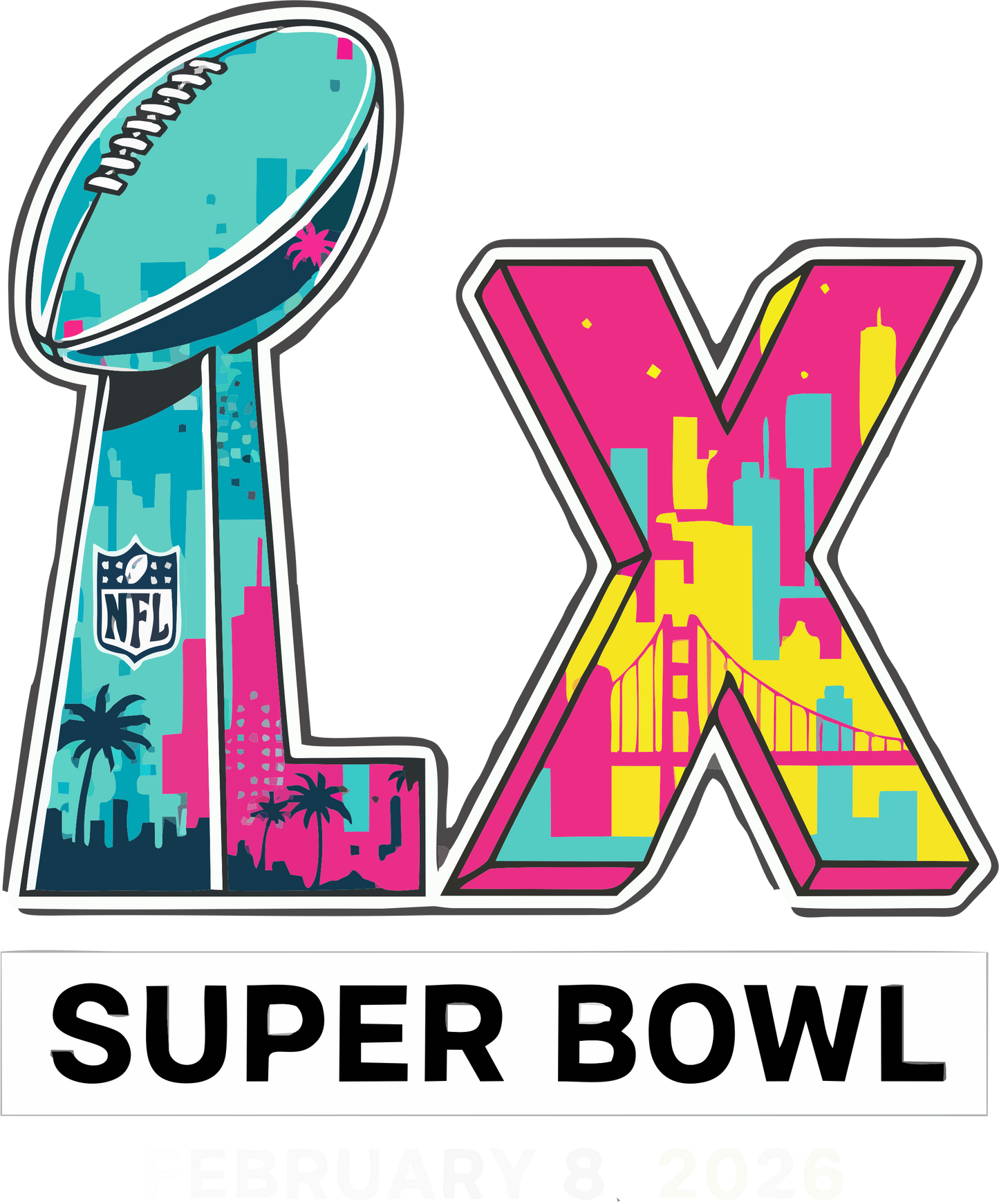 LX Super Bowl Feb 8 2026