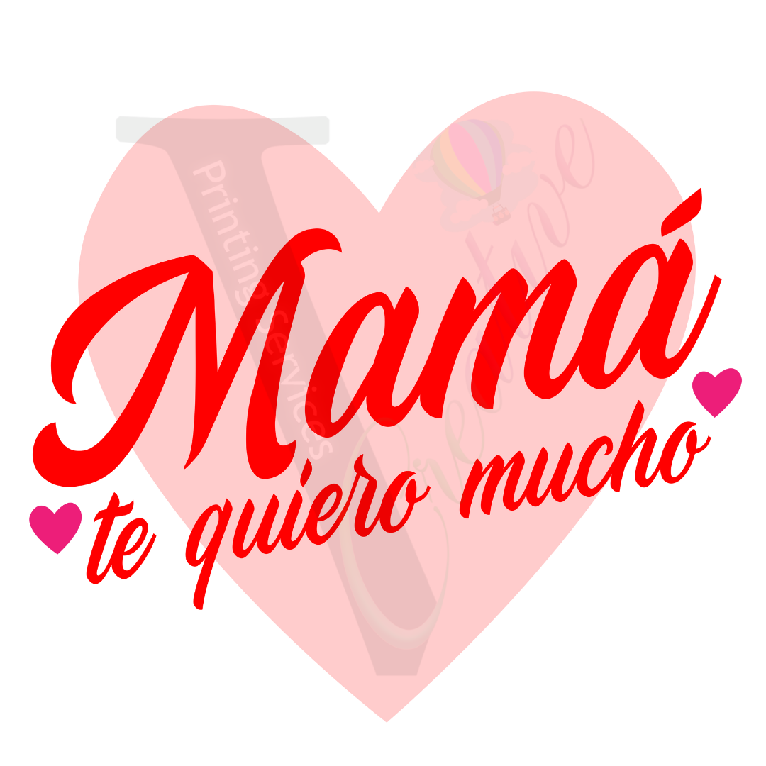 Mama Te Quiero Mucho