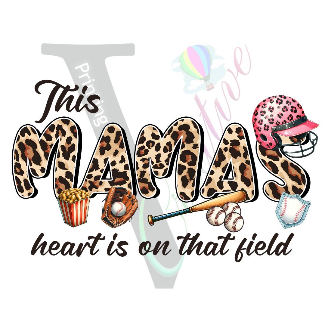 Baseball - This Mamas Heart is on that Field