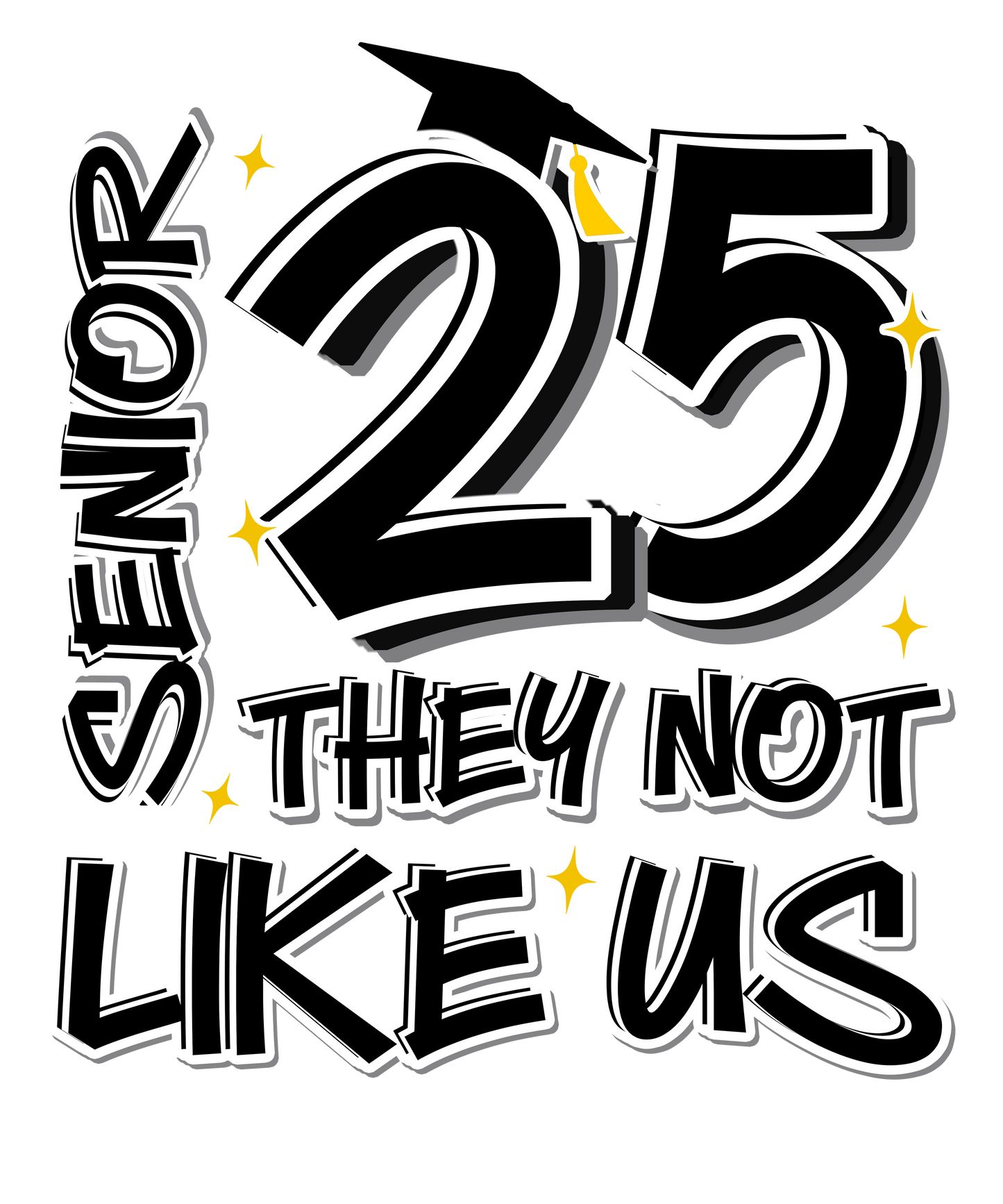Graduation - They Not Like Us 1