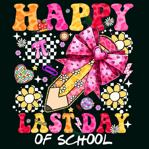 School - Happy Last Day of School
