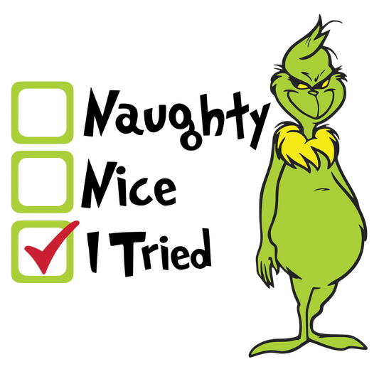 I tried - Grinch