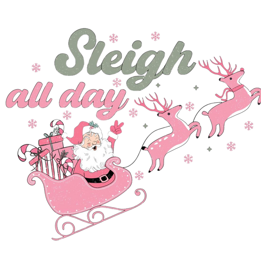 Sleigh all Day