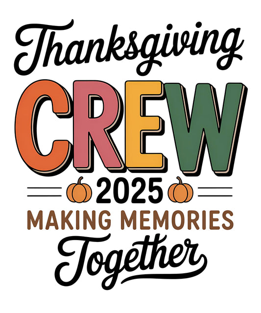 Thanksgiving Crew 2025 Together