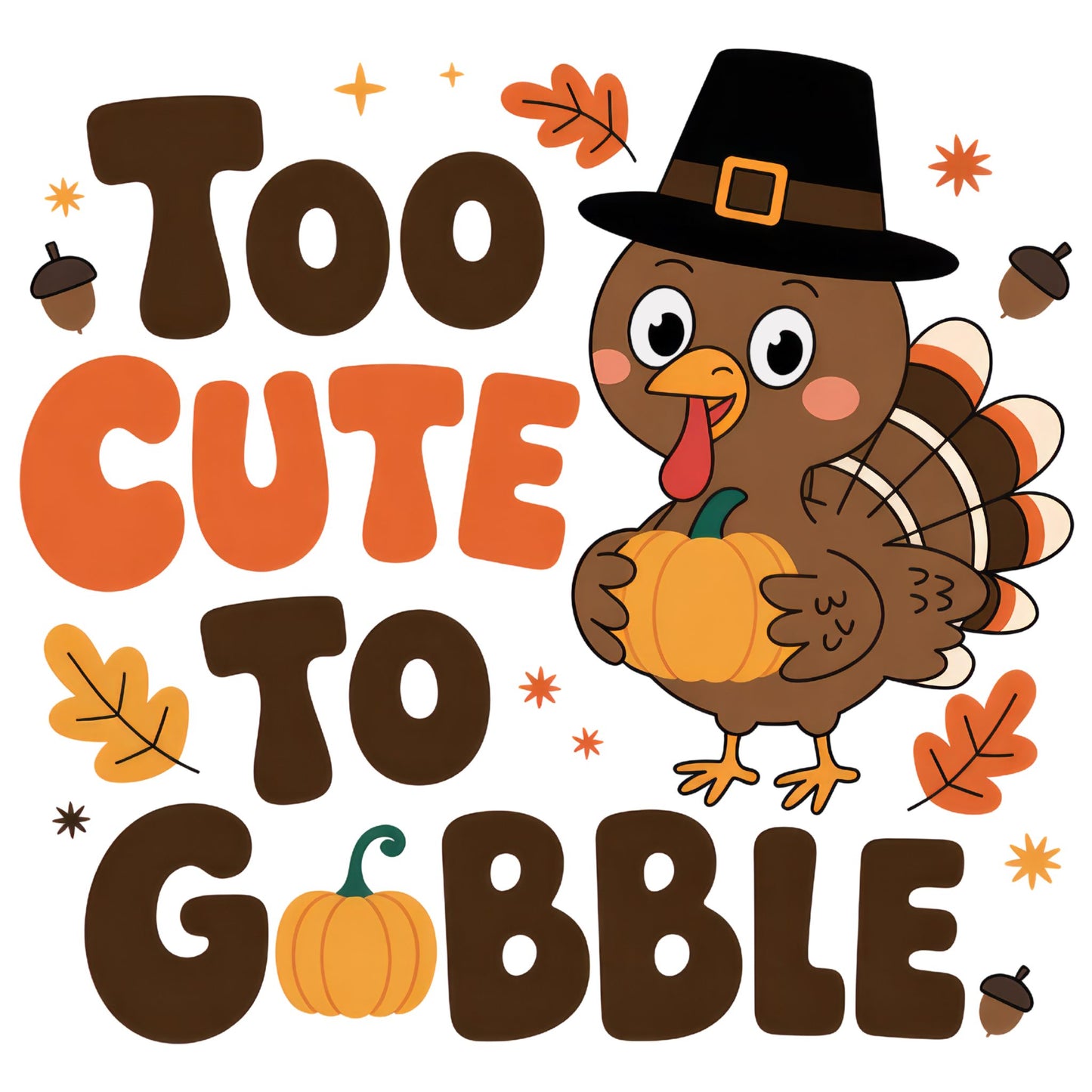 Too Cute to Gobble